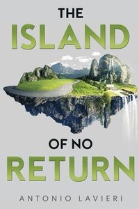 bokomslag The Island of No Return