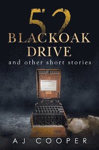 bokomslag 52 Blackoak Drive and other short stories