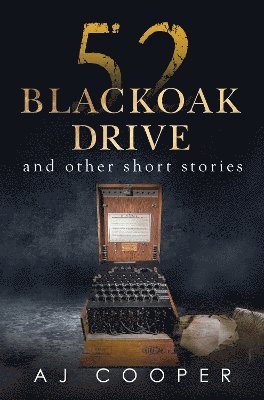52 Blackoak Drive and other short stories 1
