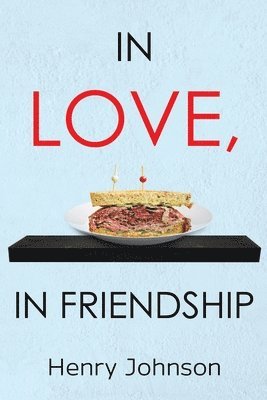 Henry Johnson - In Love, In Friendship, Häftad