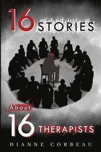 bokomslag 16 Stories About 16 Therapists