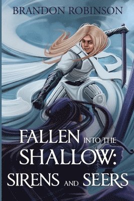 Fallen into the Shallow: Sirens and Seers 1