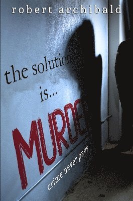 The Solution Is... Murder 1