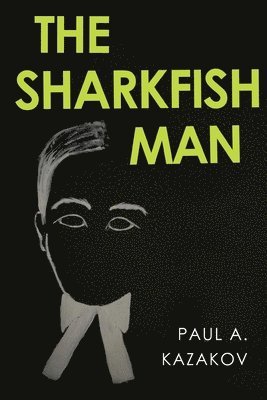 The Sharkfish Man 1