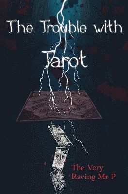 The Trouble with Tarot 1