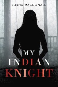bokomslag My Indian Knight
