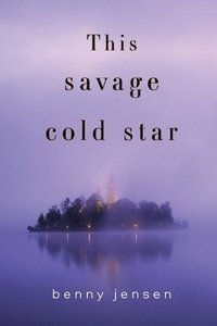 bokomslag This Savage Cold Star
