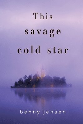 bokomslag This Savage Cold Star