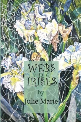 Webs and Irises 1