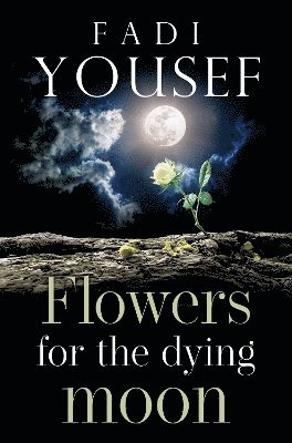 Flowers for the Dying Moon 1