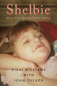 bokomslag Shelbie - Heaven's Borrowed Child