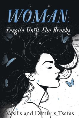 WOMAN: Fragile Until She Breaks... 1