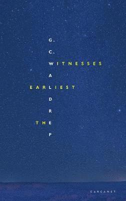 The Earliest Witnesses 1