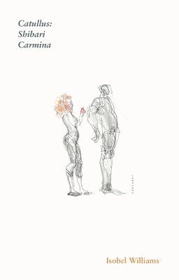 Isobel Williams - Catullus: Shibari Carmina, Häftad