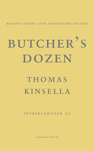 Thomas Kinsella - Butcher's Dozen, Häftad