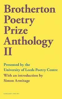 bokomslag Brotherton Poetry Prize Anthology II
