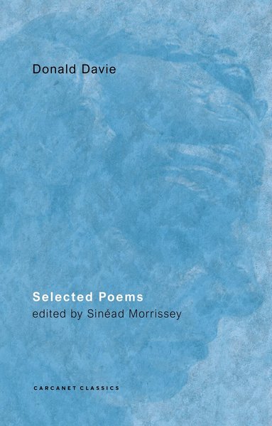 Donald Davie, Sinéad Morrissey - Selected Poems, Häftad