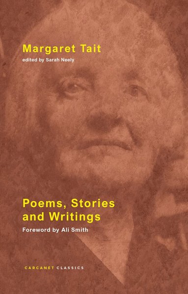 Margaret Tait, Sarah Neely - Poems, Stories and Writings, Häftad