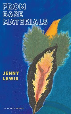Jenny Lewis - From Base Materials, Häftad