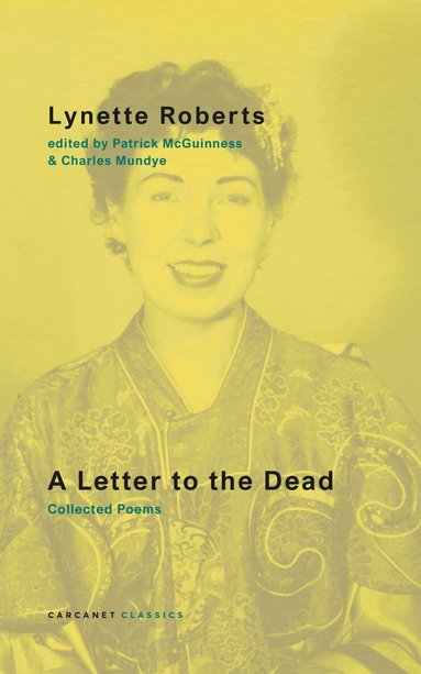 Lynette Roberts, Charles Mundye, Patrick McGuinness - Letter to the Dead, Häftad