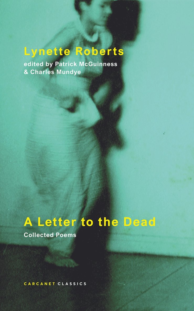 Lynette Roberts, Charles Mundye, Patrick McGuinness - Letter to the Dead, Häftad