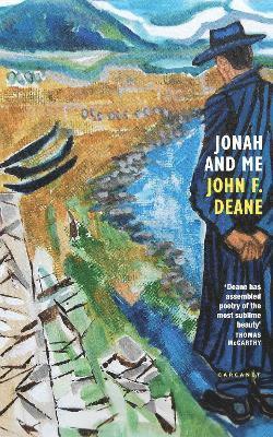 John F. Deane - Jonah and Me, Häftad