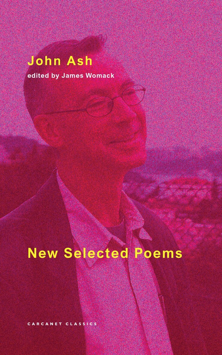 John Ash, James Womack - New Selected Poems, Häftad