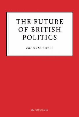 Future of British Politics 1