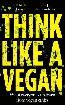 bokomslag Think Like a Vegan