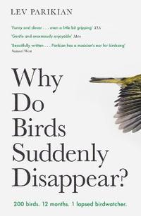 bokomslag Why Do Birds Suddenly Disappear?