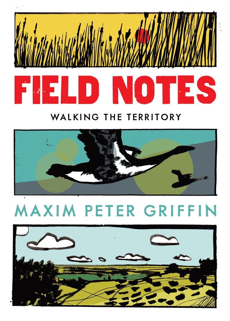Maxim Peter Griffin, Maxim Perer Griffin - Field Notes, Inbunden