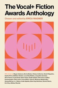 bokomslag VOCAL+ Fiction Awards Anthology