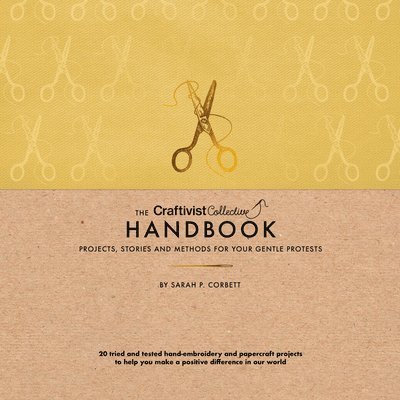 The Craftivist Collective Handbook 1
