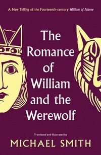 bokomslag The Romance of William and the Werewolf