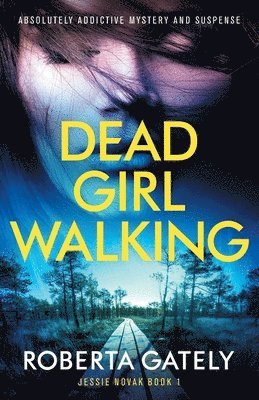 bokomslag Dead Girl Walking