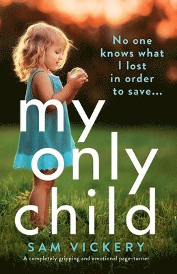 Sam Vickery - My Only Child, Häftad