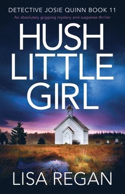 Lisa Regan - Hush Little Girl, Häftad