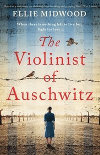 bokomslag The Violinist of Auschwitz