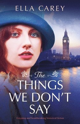 Ella Carey - Things We Don't Say, Häftad