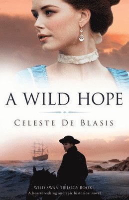 Celeste de Blasis, Celeste, De Blasis - Wild Hope, Häftad