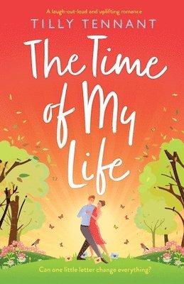Tilly Tennant - Time of My Life, Häftad