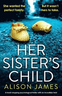 Alison James, Alison, James - Her Sister's Child, Häftad