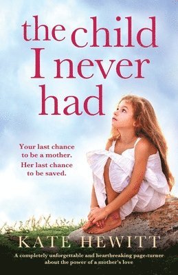 bokomslag Child I Never Had