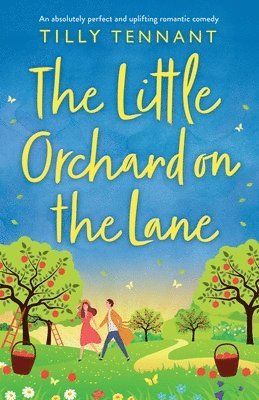 Tilly Tennant - Little Orchard on the Lane, Häftad