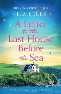 bokomslag A Letter to the Last House Before the Sea