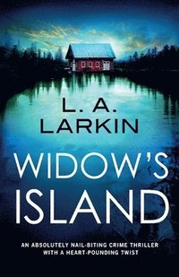bokomslag Widow's Island: An absolutely nail-biting crime thriller with a heart-pounding twist