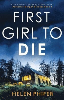 Helen Phifer - First Girl to Die, Häftad