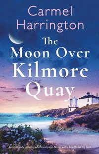 bokomslag The Moon Over Kilmore Quay: An absolutely gripping emotional page-turner with a heartbreaking twist