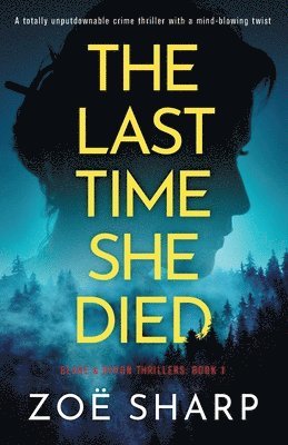 Zoë Sharp - Last Time She Died, Häftad