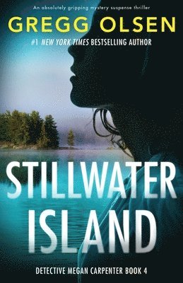Gregg Olsen - Stillwater Island, Häftad